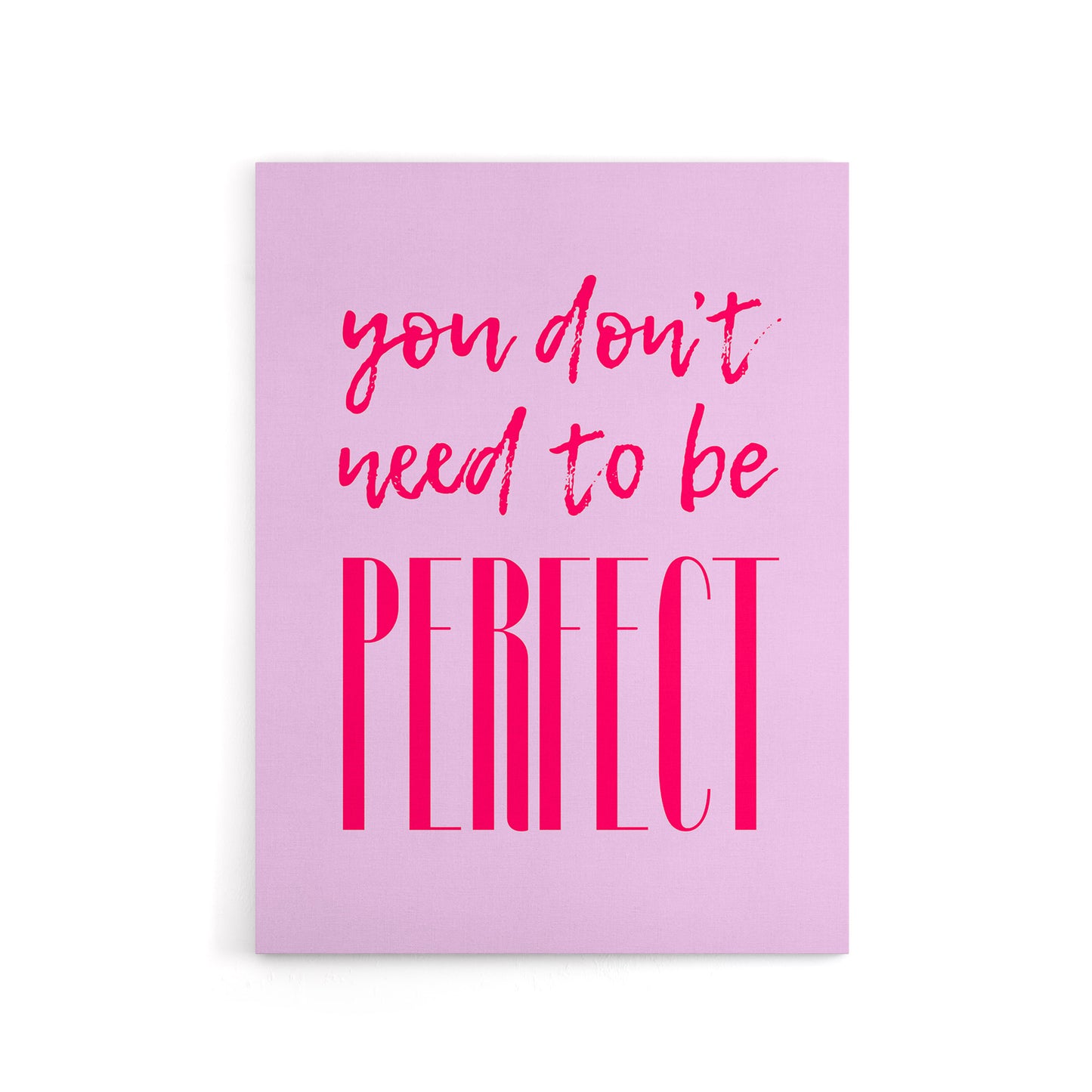You Don't Need To Be Perfect Bold Modern Pink Canvas Wall Art Print
